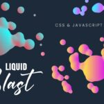 Liquid Blast Effects using CSS SVG & Javascript