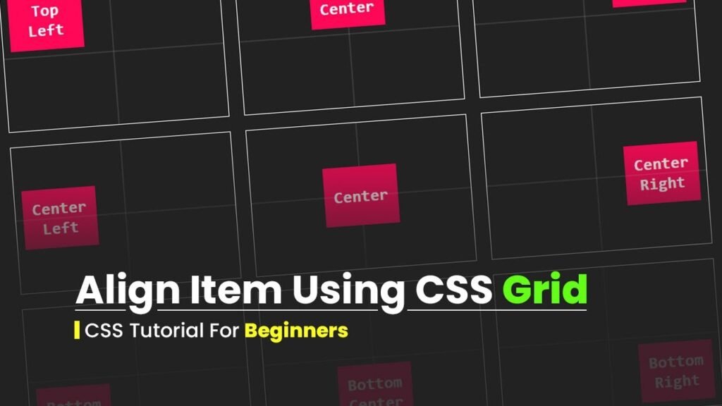 Align Item Using CSS Grid | Tutorial For Beginners