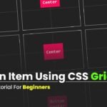 Align Item Using CSS Grid | Tutorial For Beginners